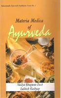 Materia Medica of Ayurveda : Based on Ayurveda Saukhyam of Todarananda