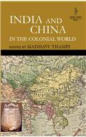 India and China in the Colonial World