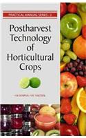 Postharvest Technology of Horticultural Crops: Practical Manual Series Vol 02