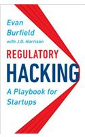 Regulatory Hacking