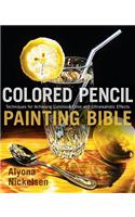 Colored Pencil Painting Bible