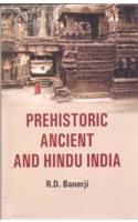 Prehistoric Ancient And Hindu India