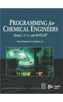  Programming For Chemical Engineers Using C, C++, And MATLAB