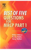 Best of Five Questions for MRCP Part 1