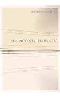 Pricing Credit Products