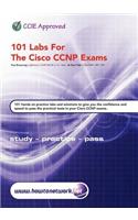 101 Labs for the Cisco CCNP Exams