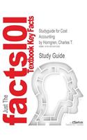 Studyguide for Cost Accounting by Horngren, Charles T., ISBN 9780133428704