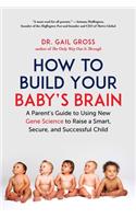 How to Build Your Baby's Brain