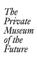 Private Museum of the Future