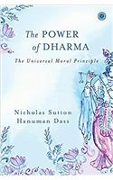 The Power of Dharma: The Universal Moral Principle