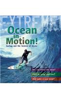 Extreme Science: Ocean in Motion