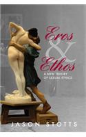 Eros and Ethos