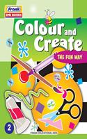 Frank EMU Books Colour and Create the Fun Way 2 - Drawing, Colouring and Craft Activity Book for Kids Age 6 Years and Above