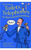 The Story of Toilets, Telephones and Other Useful Inventions