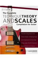 Complete Technique, Theory and Scales Compilation for Guitar