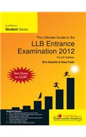 Ultimate Guide To LLB Entrance Examination 2012/ 4/e PB