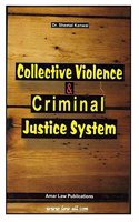 Amar Law Publication's Collective Violence & Criminal Justice System for LL.M Students by Dr. Sheetal Kanwal & Dr. Farhat Khan