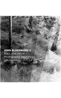 John Blakemore's Black and White Photography Workshop