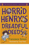 Horrid Henry's Dreadful Deeds