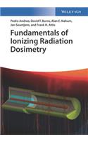 Fundamentals of Ionizing Radiation Dosimetry