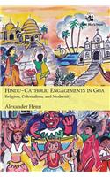 Hindu–Catholic Engagements in Goa: Religion, Colonialism, and Modernity