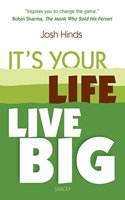 It'S Your Life Live Big