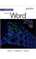 Benchmark Series: Microsoft (R) Word 2016 Levels 1 and 2