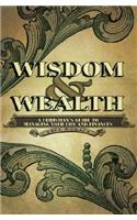 Wisdom & Wealth: A Christian's Guide to Managing Your Life and Finances