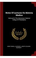 Notes Of Lectures On Materia Medica