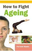 How to Fight Ageing