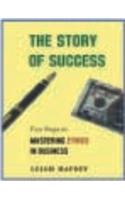 STORY OF SUCCESS-five Steps To Mastering Ethics In Business