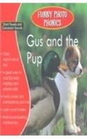 Gus and the Pup (Funny Photo Phonics)