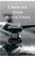 Chopin and Other Musical Essays