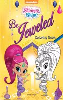 Be Jeweled: Coloring Book for Kids (Shimmer & Shine)