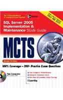 McTs SQL Server 2005 Implementation & Maintenance Study Guide