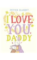 Peter Rabbit I Love You Daddy