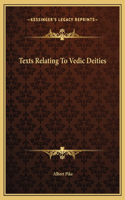 Texts Relating To Vedic Deities