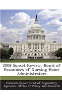 2008 Sunset Review, Board of Examiners of Nursing Home Administrators