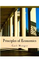 Principles of Economics (Large Print Edition)