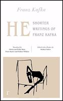 He: Shorter Writings of Franz Kafka  (riverrun editions)