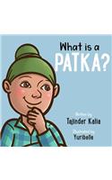 What is a Patka?