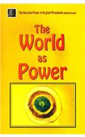 World as Power