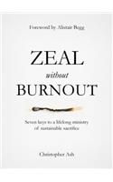 Zeal without Burnout