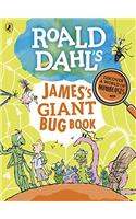 Roald Dahl's James's Giant Bug Book