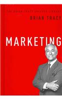 Marketing (the Brian Tracy Success Library)