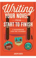 Writing Your Novel from Start to Finish