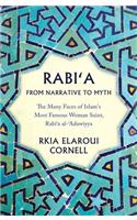 Rabi'a from Narrative to Myth