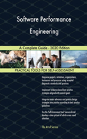 Software Performance Engineering A Complete Guide - 2020 Edition