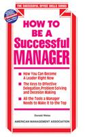 How To Be A Successful Manager