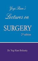 Yogi Ram's Lectures on Surgery (Second Edition, 2014)